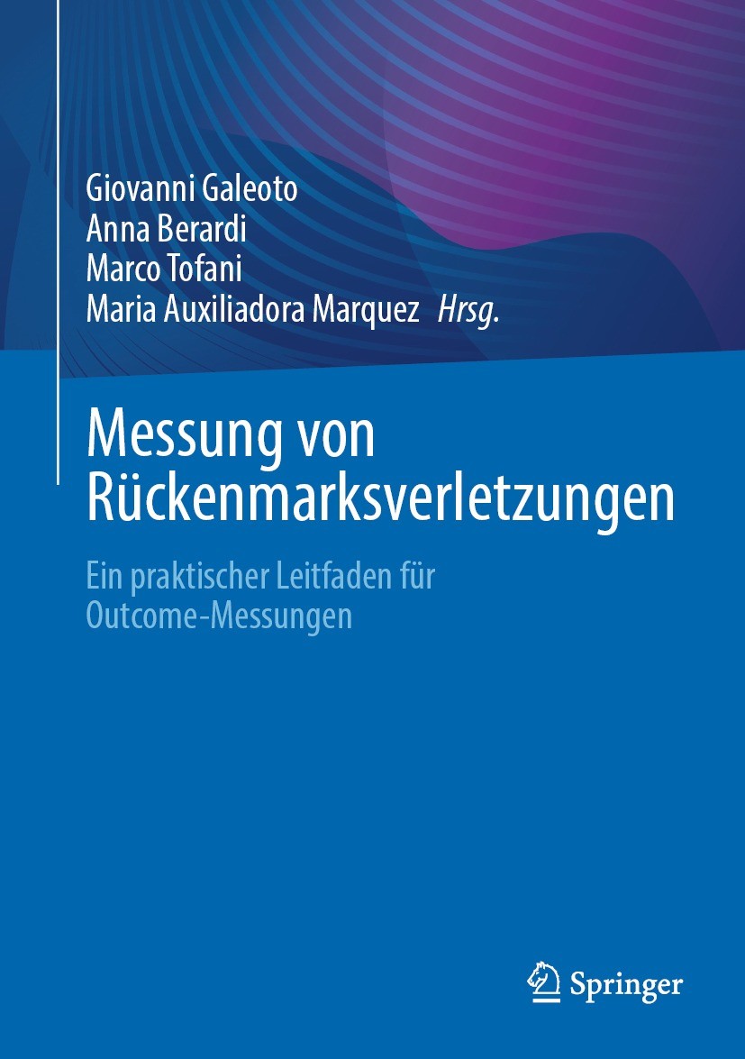 Titlebook: Messung von Rückenmarksverletzungen; Ein praktischer Leit Giovanni Galeoto,Anna Berardi,Maria Auxiliadora Ma Book 2024 Der/die Herausgeber Titlebook: Messung von Rückenmarksverletzungen; Ein praktischer Leit Giovanni Galeoto,Anna Berardi,Maria Auxiliadora Ma Book 2024 Der/die Herausgeber