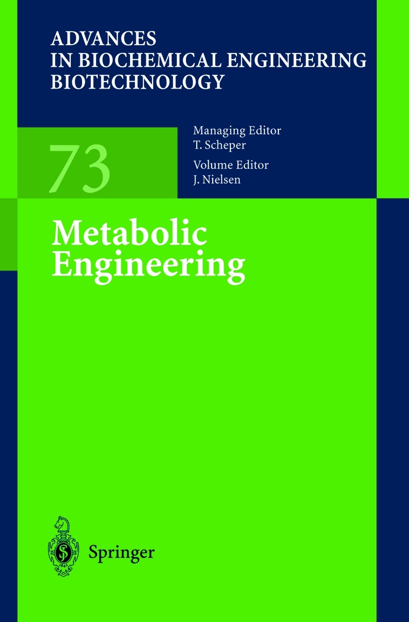 Titlebook: Metabolic Engineering; Jens Nielsen,L. Eggeling,W. H. Zyl Book 2001 Springer-Verlag Berlin Heidelberg 2001 Amino acid.Biochemical Engineer Titlebook: Metabolic Engineering; Jens Nielsen,L. Eggeling,W. H. Zyl Book 2001 Springer-Verlag Berlin Heidelberg 2001 Amino acid.Biochemical Engineer