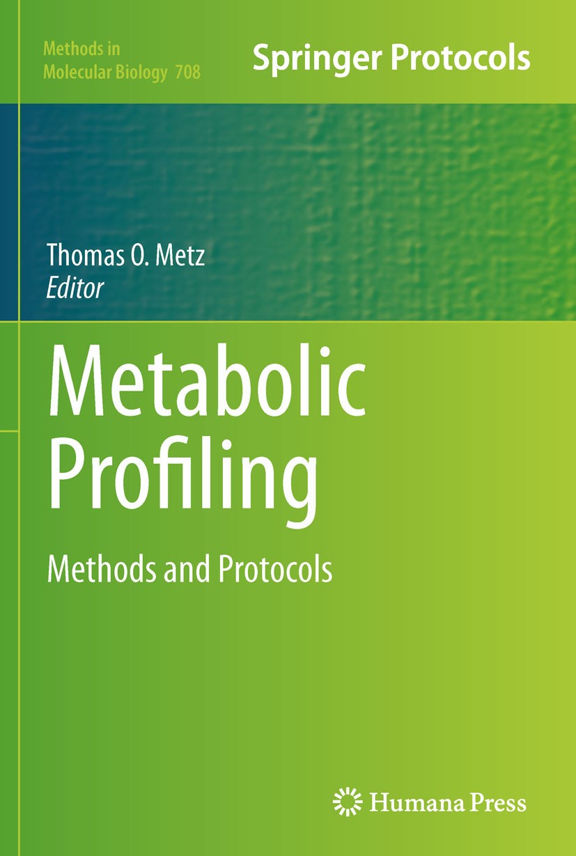 Titlebook: Metabolic Profiling; Methods and Protocol Thomas O. Metz Book 2011 Springer Science+Business Media, LLC 2011 Drug analysis.Global metabolom Titlebook: Metabolic Profiling; Methods and Protocol Thomas O. Metz Book 2011 Springer Science+Business Media, LLC 2011 Drug analysis.Global metabolom