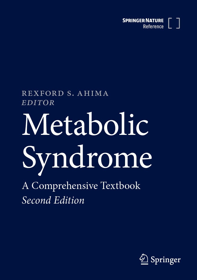 Titlebook: Metabolic Syndrome; A Comprehensive Text Rexford S. Ahima Reference work 2023Latest edition Springer Nature Switzerland AG 2023 bariatric s Titlebook: Metabolic Syndrome; A Comprehensive Text Rexford S. Ahima Reference work 2023Latest edition Springer Nature Switzerland AG 2023 bariatric s