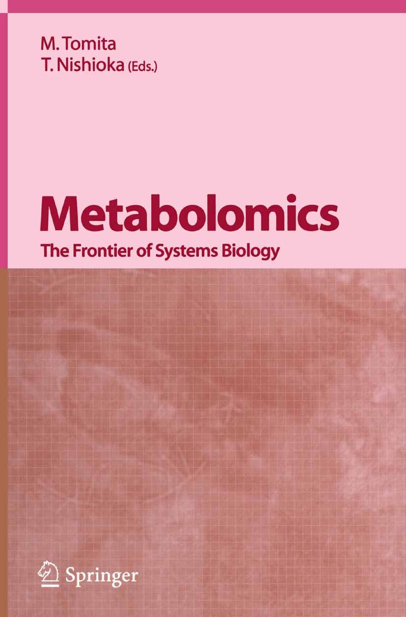 Titlebook: Metabolomics; The Frontier of Syst Masaru Tomita (Professor and Director),Takaaki Nis Book 2005 Springer-Verlag Tokyo 2005 Arabidopsis thal Titlebook: Metabolomics; The Frontier of Syst Masaru Tomita (Professor and Director),Takaaki Nis Book 2005 Springer-Verlag Tokyo 2005 Arabidopsis thal