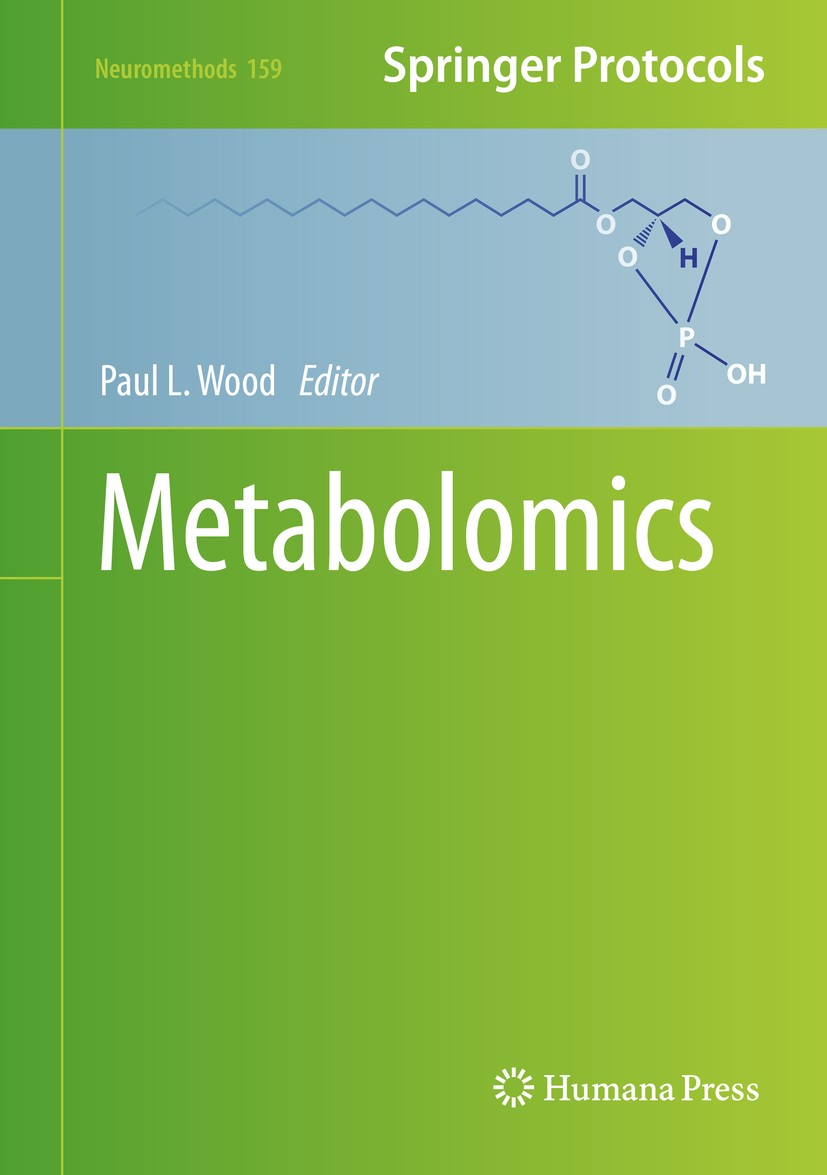 Titlebook: Metabolomics; Paul L. Wood Book 2021 Springer Science+Business Media, LLC, part of Springer Nature 2021 mass spectrometry.Plasma metabolom Titlebook: Metabolomics; Paul L. Wood Book 2021 Springer Science+Business Media, LLC, part of Springer Nature 2021 mass spectrometry.Plasma metabolom