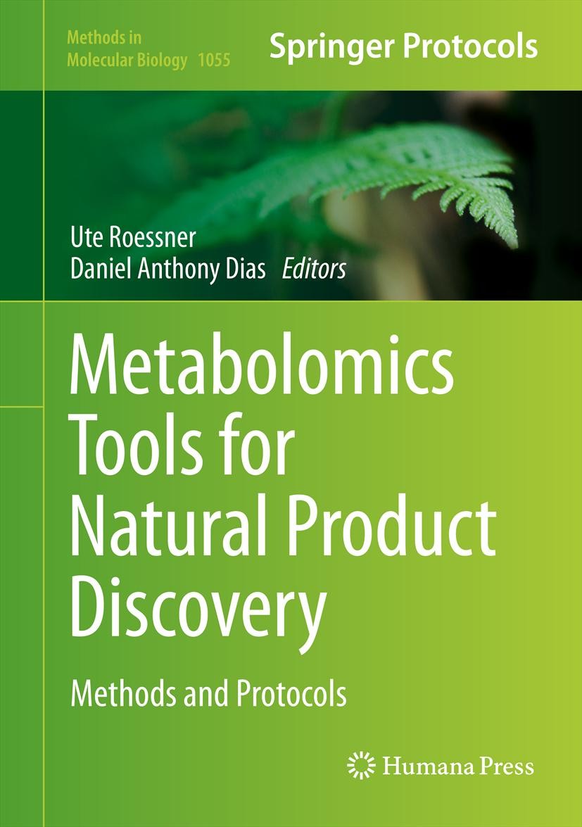 Titlebook: Metabolomics Tools for Natural Product Discovery; Methods and Protocol Ute Roessner,Daniel Anthony Dias Book 2013 Springer Science+Business Titlebook: Metabolomics Tools for Natural Product Discovery; Methods and Protocol Ute Roessner,Daniel Anthony Dias Book 2013 Springer Science+Business