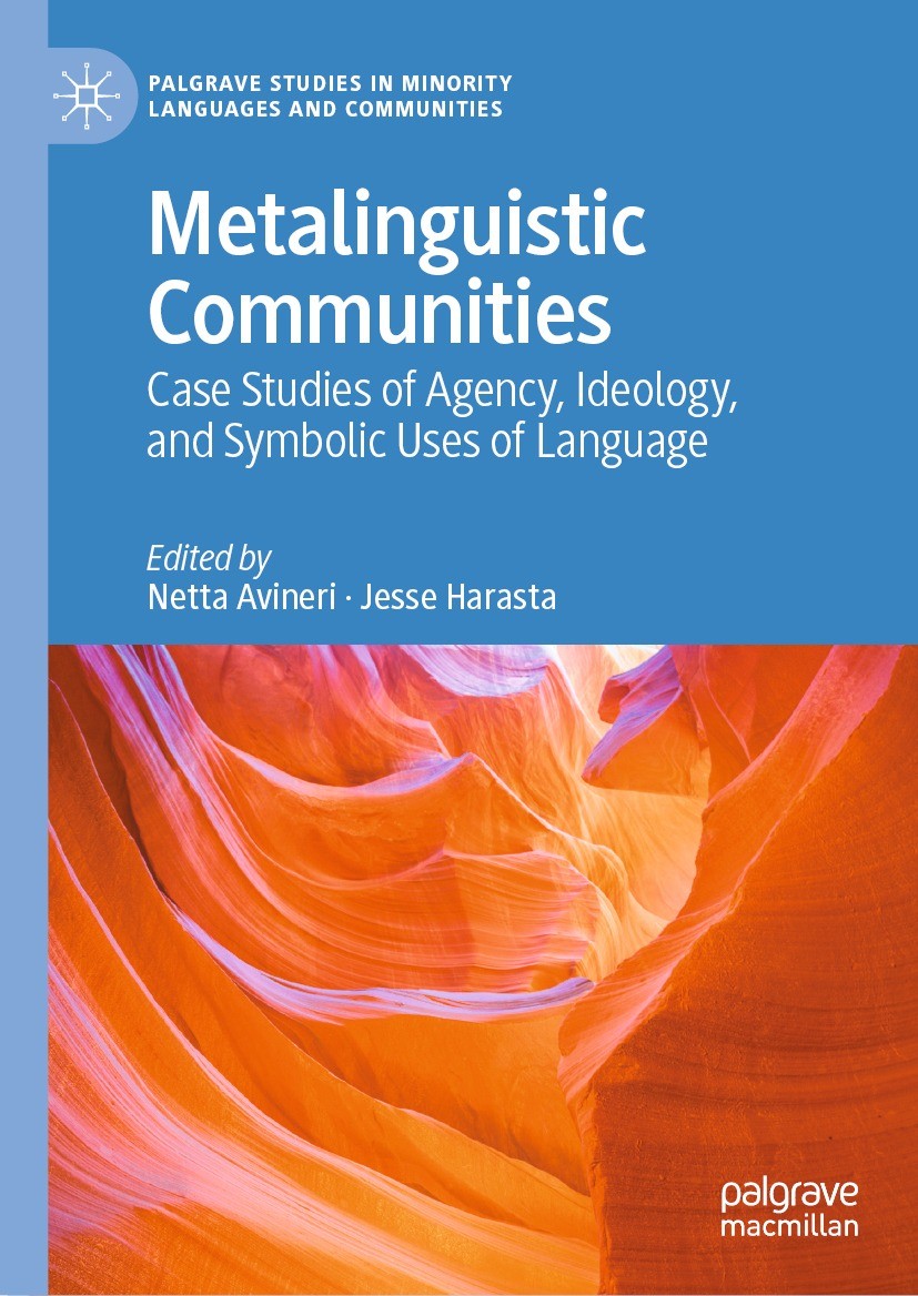 Titlebook: Metalinguistic Communities; Case Studies of Agen Netta Avineri,Jesse Harasta Book 2021 The Editor(s) (if applicable) and The Author(s), und Titlebook: Metalinguistic Communities; Case Studies of Agen Netta Avineri,Jesse Harasta Book 2021 The Editor(s) (if applicable) and The Author(s), und