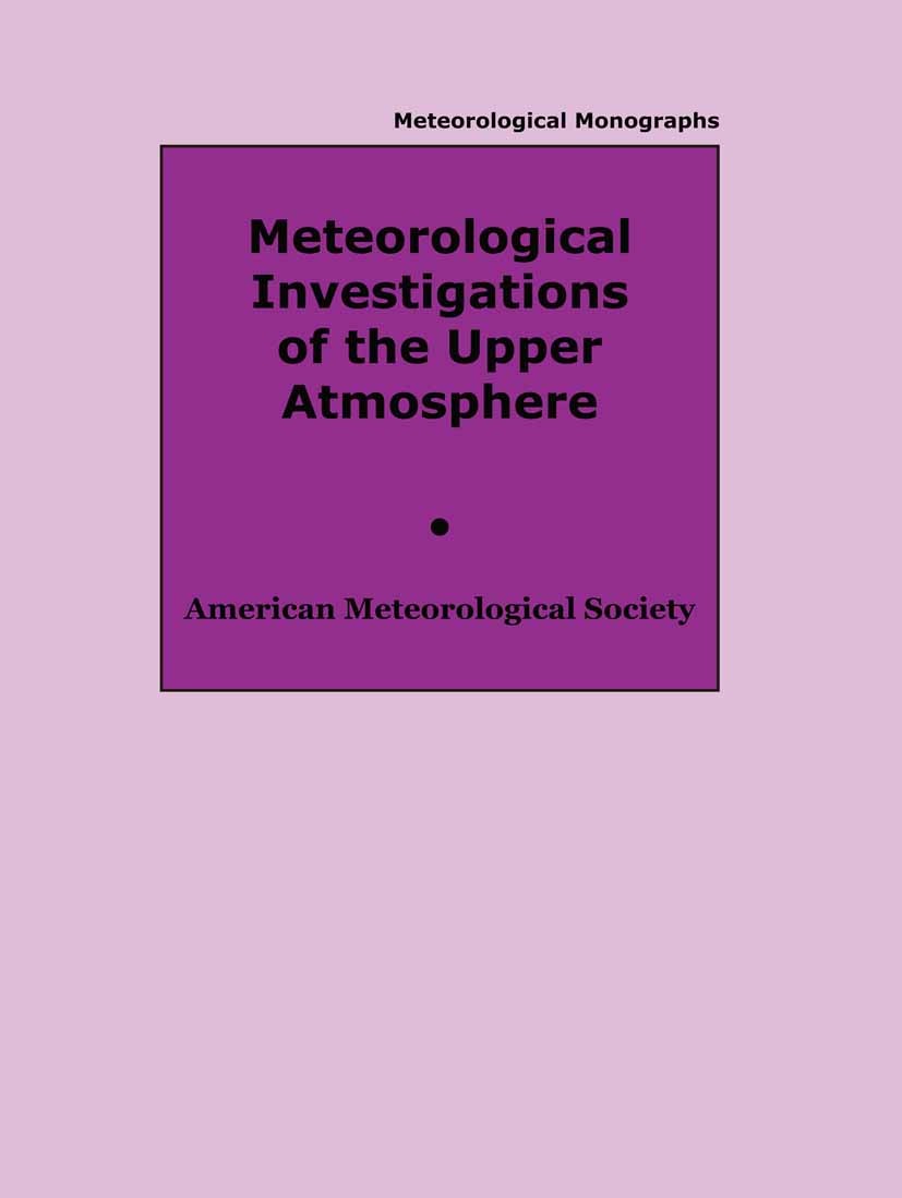 Titlebook: Meteorological Investigations of the Upper Atmosphere; R. S. Quiroz Book 1968 American Meteorological Society 1968 Mesosphere.Ionosphere.T Titlebook: Meteorological Investigations of the Upper Atmosphere; R. S. Quiroz Book 1968 American Meteorological Society 1968 Mesosphere.Ionosphere.T