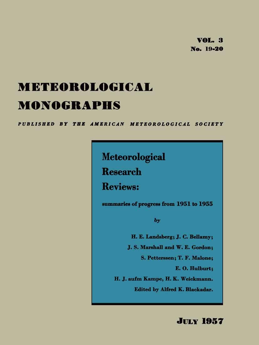 Titlebook: Meteorological Research Reviews; Summaries of Progres H. E. Landsberg,J. C. Bellamy,H. K. Weickmann,Alfr Book 1957 American Meteorological Titlebook: Meteorological Research Reviews; Summaries of Progres H. E. Landsberg,J. C. Bellamy,H. K. Weickmann,Alfr Book 1957 American Meteorological