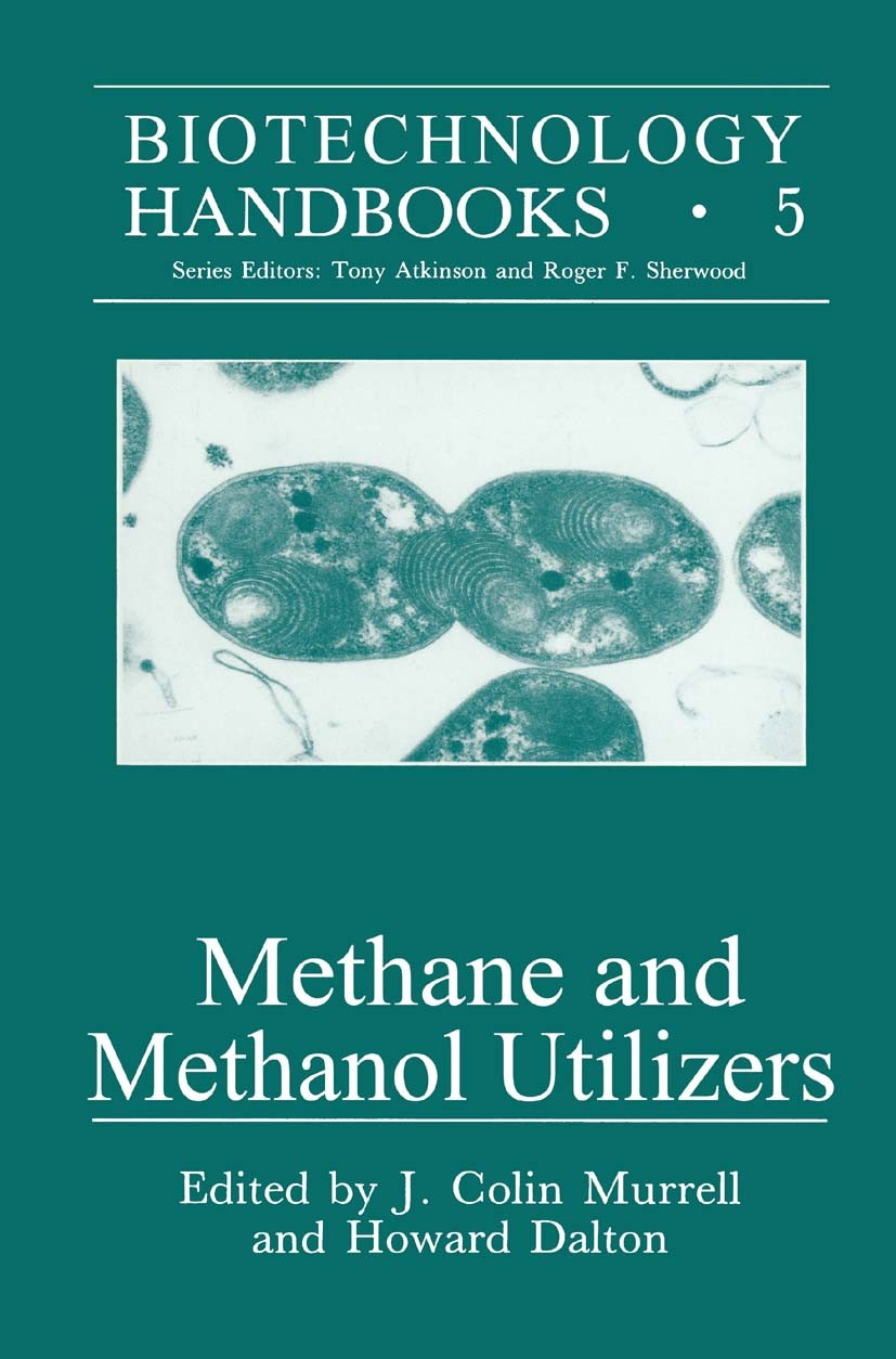 Titlebook: Methane and Methanol Utilizers; J. Colin Murrell,Howard Dalton Book 1992 Springer Science+Business Media New York 1992 Bioremediation.Oxid Titlebook: Methane and Methanol Utilizers; J. Colin Murrell,Howard Dalton Book 1992 Springer Science+Business Media New York 1992 Bioremediation.Oxid