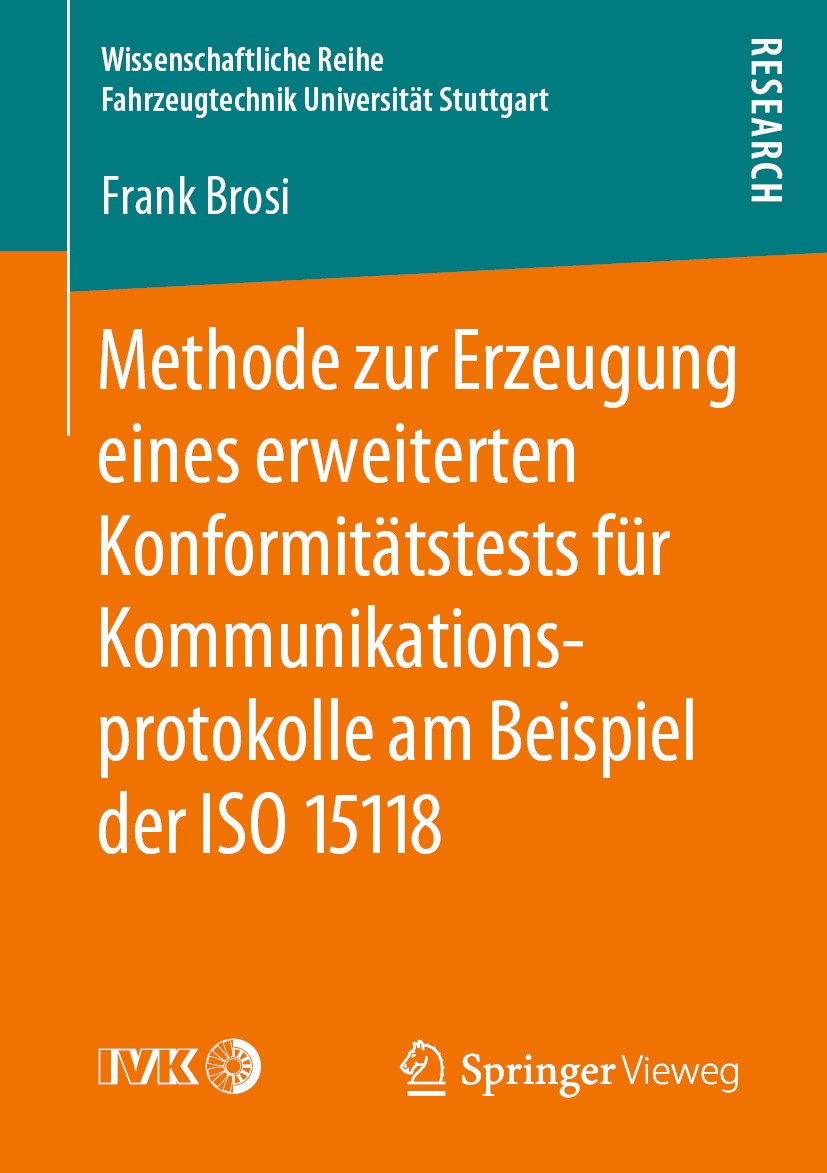 Titlebook: Methode zur Erzeugung eines erweiterten Konformitätstests für Kommunikationsprotokolle am Beispiel d; Frank Brosi Book 2019 Der/die Heraus Titlebook: Methode zur Erzeugung eines erweiterten Konformitätstests für Kommunikationsprotokolle am Beispiel d; Frank Brosi Book 2019 Der/die Heraus