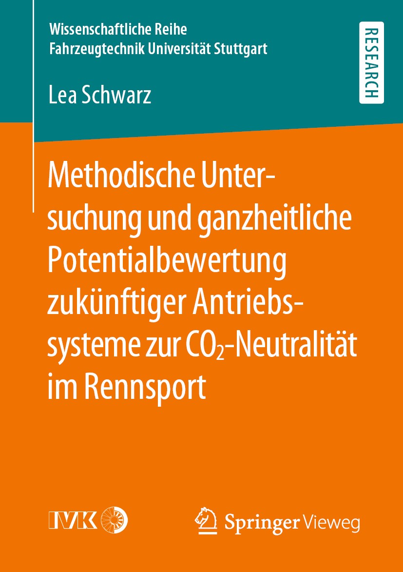 Titlebook: Methodische Untersuchung und ganzheitliche Potentialbewertung zukünftiger Antriebssysteme zur CO2-Ne; Lea Schwarz Book 2019 Der/die Heraus Titlebook: Methodische Untersuchung und ganzheitliche Potentialbewertung zukünftiger Antriebssysteme zur CO2-Ne; Lea Schwarz Book 2019 Der/die Heraus