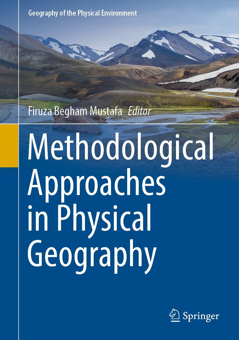 Titlebook: Methodological Approaches in Physical Geography; Firuza Begham Mustafa Textbook 2022 The Editor(s) (if applicable) and The Author(s), unde Titlebook: Methodological Approaches in Physical Geography; Firuza Begham Mustafa Textbook 2022 The Editor(s) (if applicable) and The Author(s), unde