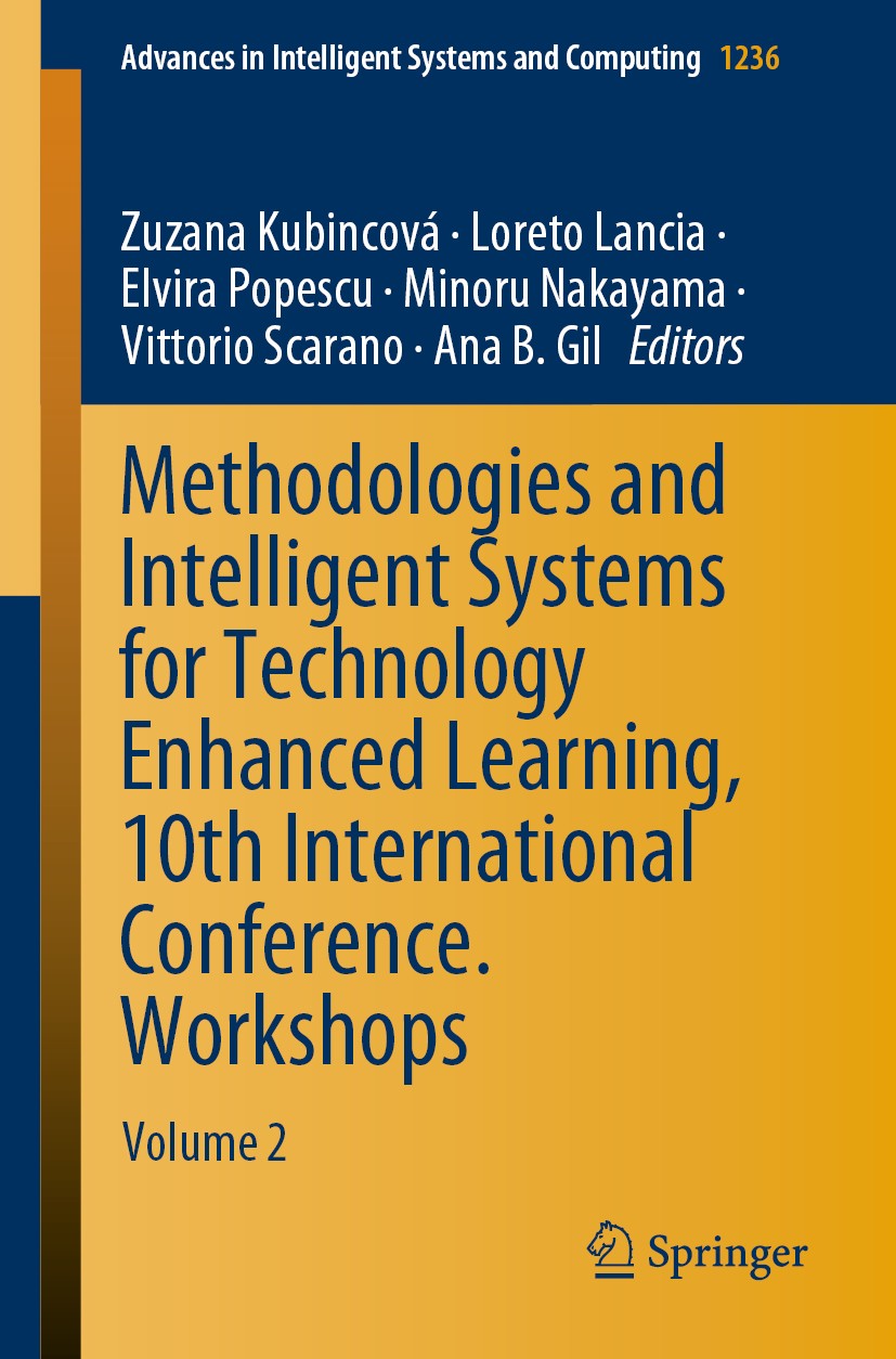 Titlebook: Methodologies and Intelligent Systems for Technology Enhanced Learning, 10th International Conferenc; Volume 2 Zuzana Kubincová,Loreto Lanc Titlebook: Methodologies and Intelligent Systems for Technology Enhanced Learning, 10th International Conferenc; Volume 2 Zuzana Kubincová,Loreto Lanc