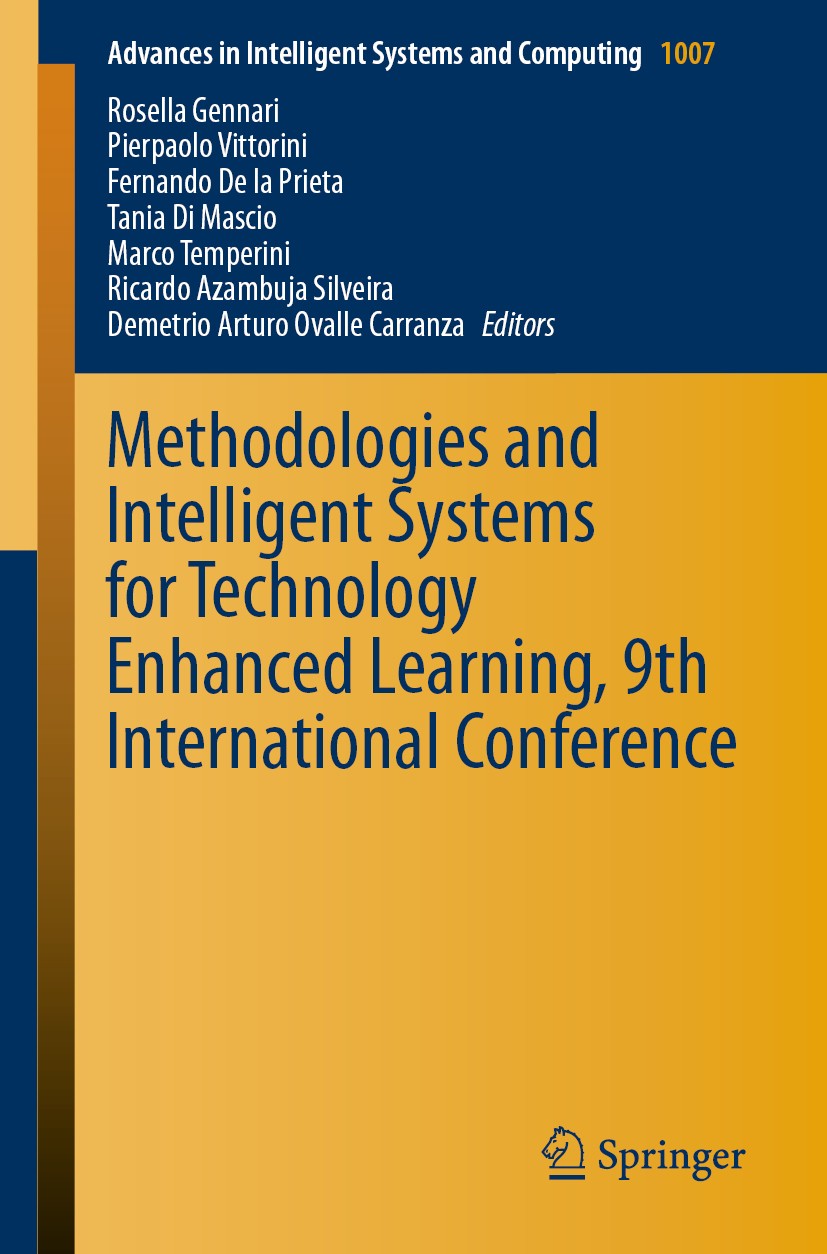 Titlebook: Methodologies and Intelligent Systems for Technology Enhanced Learning, 9th International Conference; Rosella Gennari,Pierpaolo Vittorini, Titlebook: Methodologies and Intelligent Systems for Technology Enhanced Learning, 9th International Conference; Rosella Gennari,Pierpaolo Vittorini,