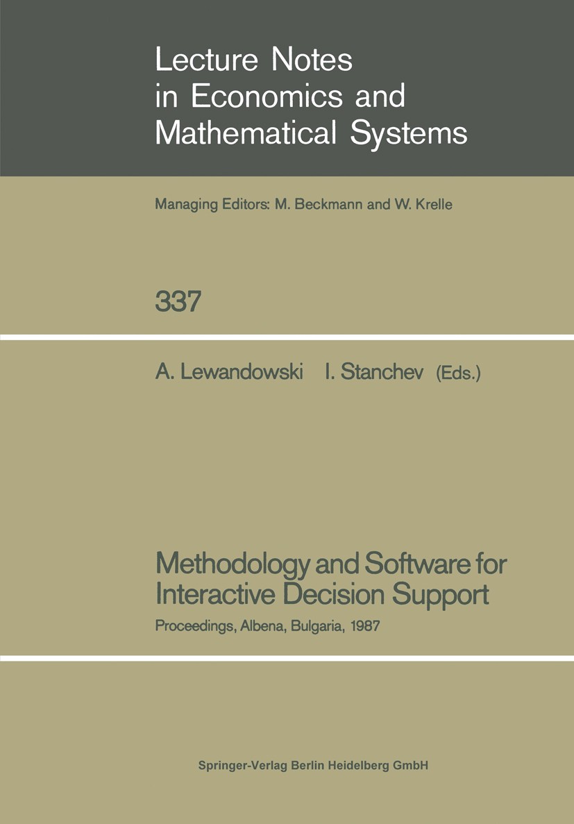 Titlebook: Methodology and Software for Interactive Decision Support; Proceedings of the I Andrzej Lewandowski (Project Leader),Ivan Stanchev Conferen Titlebook: Methodology and Software for Interactive Decision Support; Proceedings of the I Andrzej Lewandowski (Project Leader),Ivan Stanchev Conferen