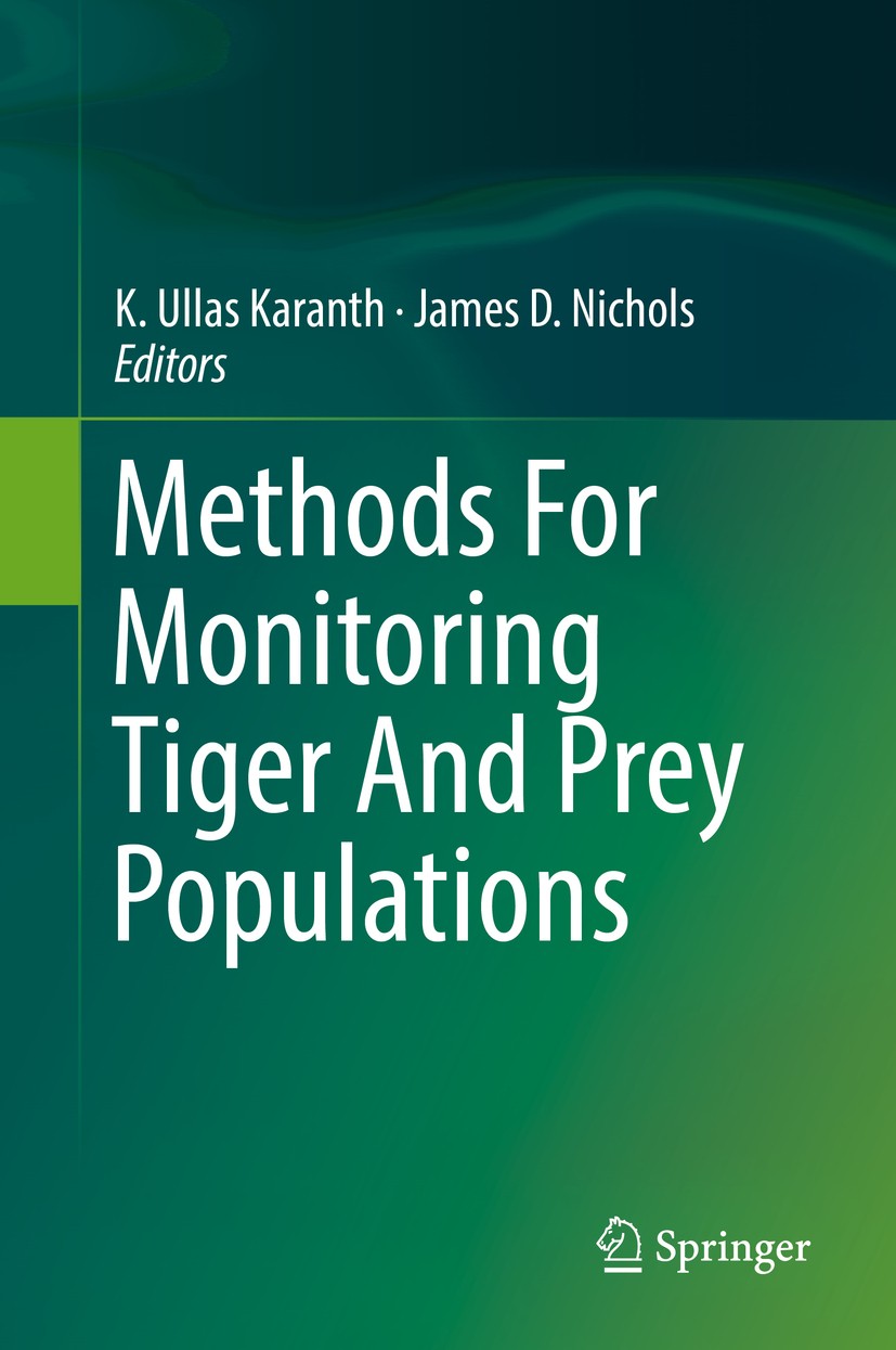 Titlebook: Methods For Monitoring Tiger And Prey Populations; K. Ullas Karanth,James D. Nichols Book 2017 Springer Nature Singapore Pte Ltd. 2017 Ada Titlebook: Methods For Monitoring Tiger And Prey Populations; K. Ullas Karanth,James D. Nichols Book 2017 Springer Nature Singapore Pte Ltd. 2017 Ada