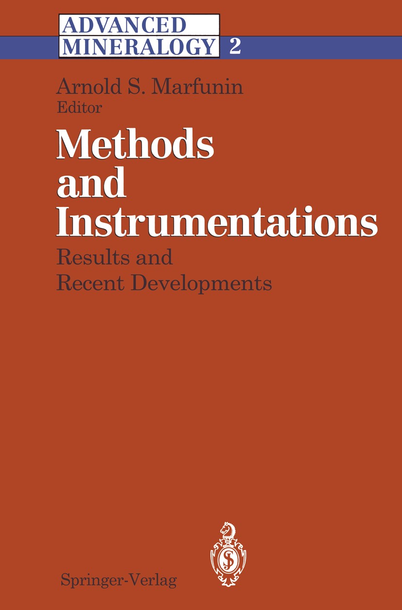 Titlebook: Methods and Instrumentations: Results and Recent Developments; A. S. Marfunin Book 1995 Springer-Verlag Berlin Heidelberg 1995 Analytical Titlebook: Methods and Instrumentations: Results and Recent Developments; A. S. Marfunin Book 1995 Springer-Verlag Berlin Heidelberg 1995 Analytical