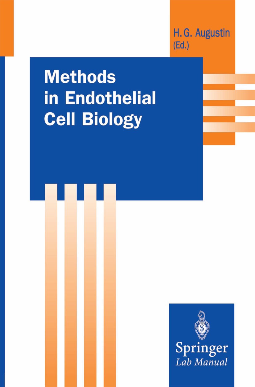 Titlebook: Methods in Endothelial Cell Biology; Hellmut G. Augustin Book 2004 Springer-Verlag Berlin Heidelberg 2004 Angiogenesis.Cell culture.Vascul Titlebook: Methods in Endothelial Cell Biology; Hellmut G. Augustin Book 2004 Springer-Verlag Berlin Heidelberg 2004 Angiogenesis.Cell culture.Vascul