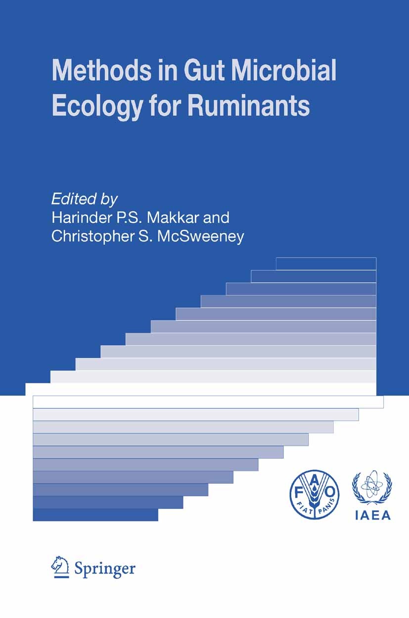 Titlebook: Methods in Gut Microbial Ecology for Ruminants; Harinder P.S. Makkar,Christopher S. McSweeney Book 2005 Springer Science+Business Media B. Titlebook: Methods in Gut Microbial Ecology for Ruminants; Harinder P.S. Makkar,Christopher S. McSweeney Book 2005 Springer Science+Business Media B.