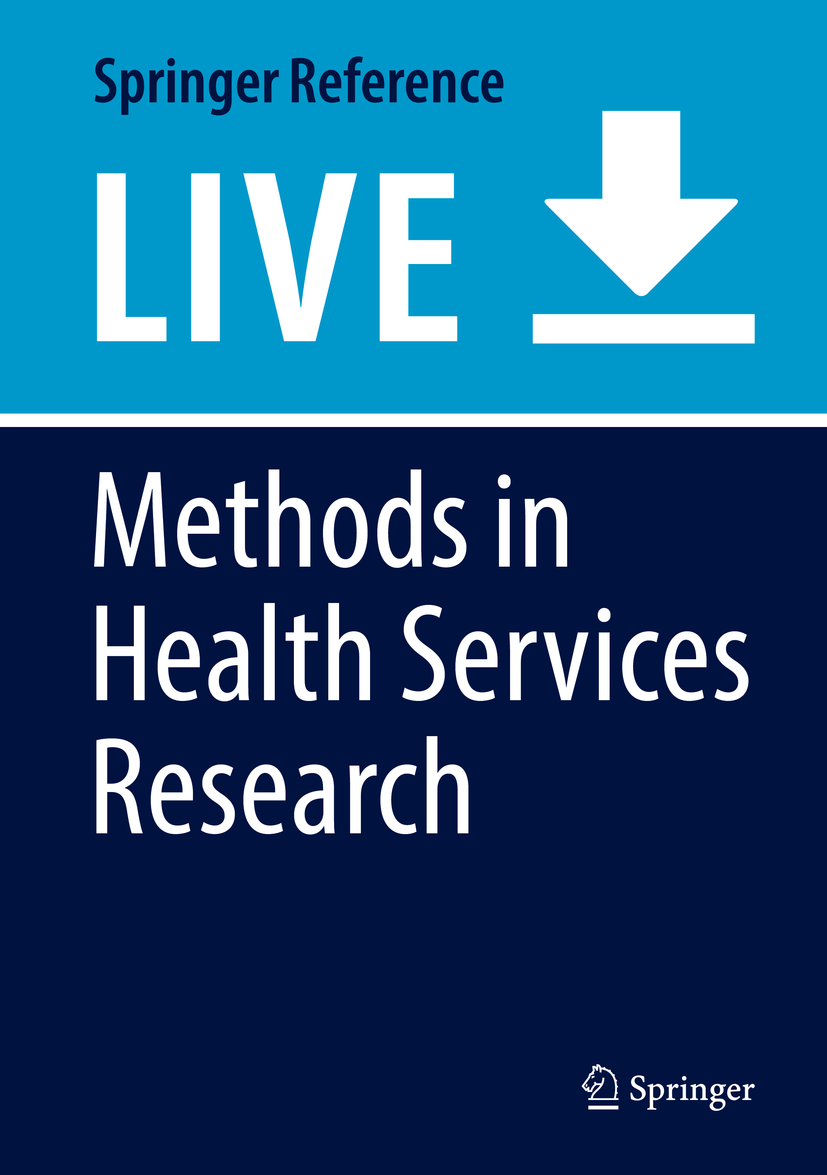 Titlebook: Methods in Health Services Research; Boris Sobolev,Constantine Gatsonis Living reference work 2020Latest edition Access to care.Comparati Titlebook: Methods in Health Services Research; Boris Sobolev,Constantine Gatsonis Living reference work 2020Latest edition Access to care.Comparati