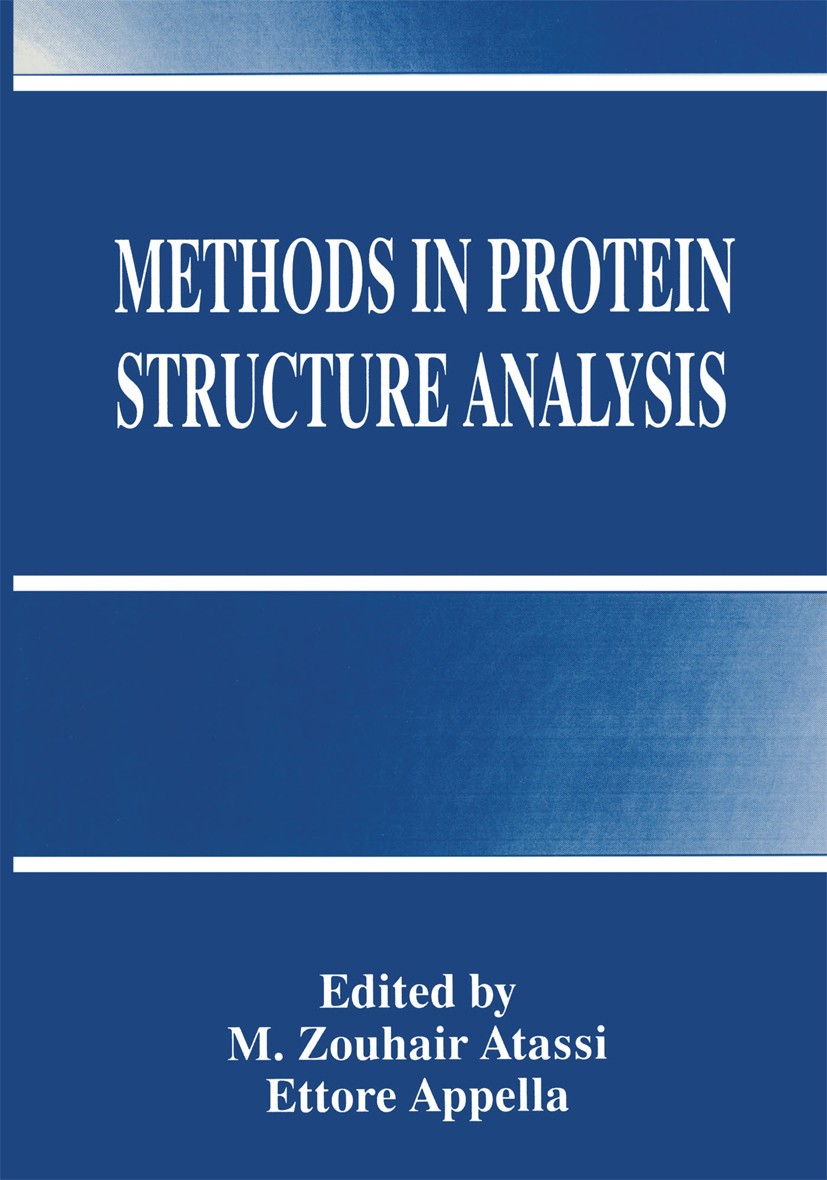 Titlebook: Methods in Protein Structure Analysis; M. Zouhair Atassi,Ettore Appella Book 1995 Springer Science+Business Media New York 1995 Amino acid Titlebook: Methods in Protein Structure Analysis; M. Zouhair Atassi,Ettore Appella Book 1995 Springer Science+Business Media New York 1995 Amino acid