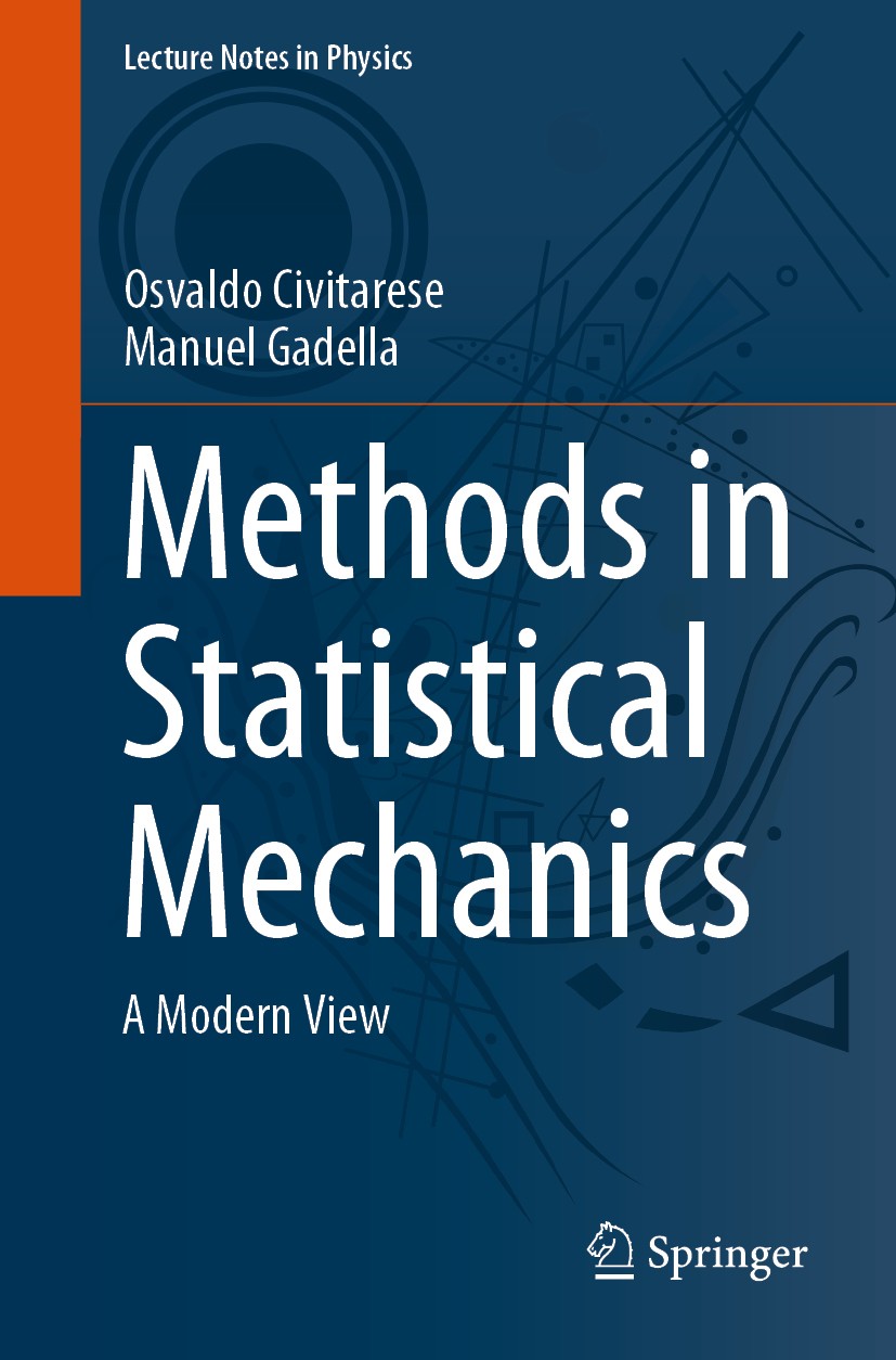 Titlebook: Methods in Statistical Mechanics; A Modern View Osvaldo Civitarese,Manuel Gadella Textbook 2020 The Editor(s) (if applicable) and The Autho Titlebook: Methods in Statistical Mechanics; A Modern View Osvaldo Civitarese,Manuel Gadella Textbook 2020 The Editor(s) (if applicable) and The Autho