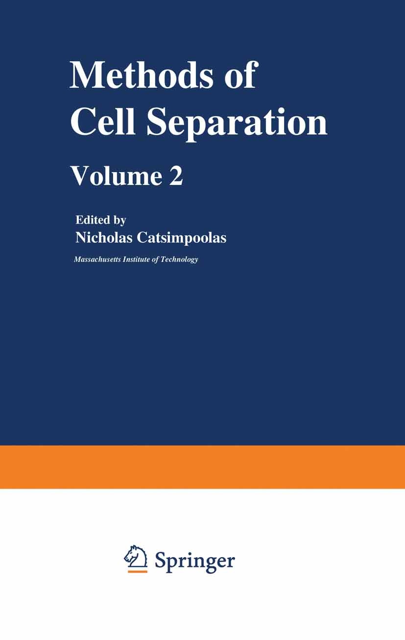 Titlebook: Methods of Cell Separation; Nicholas Catsimpoolas Book 1979 Plenum Prees, New York 1979 blood cell.bone.cell.cells.cognition.cytotoxicity. Titlebook: Methods of Cell Separation; Nicholas Catsimpoolas Book 1979 Plenum Prees, New York 1979 blood cell.bone.cell.cells.cognition.cytotoxicity.