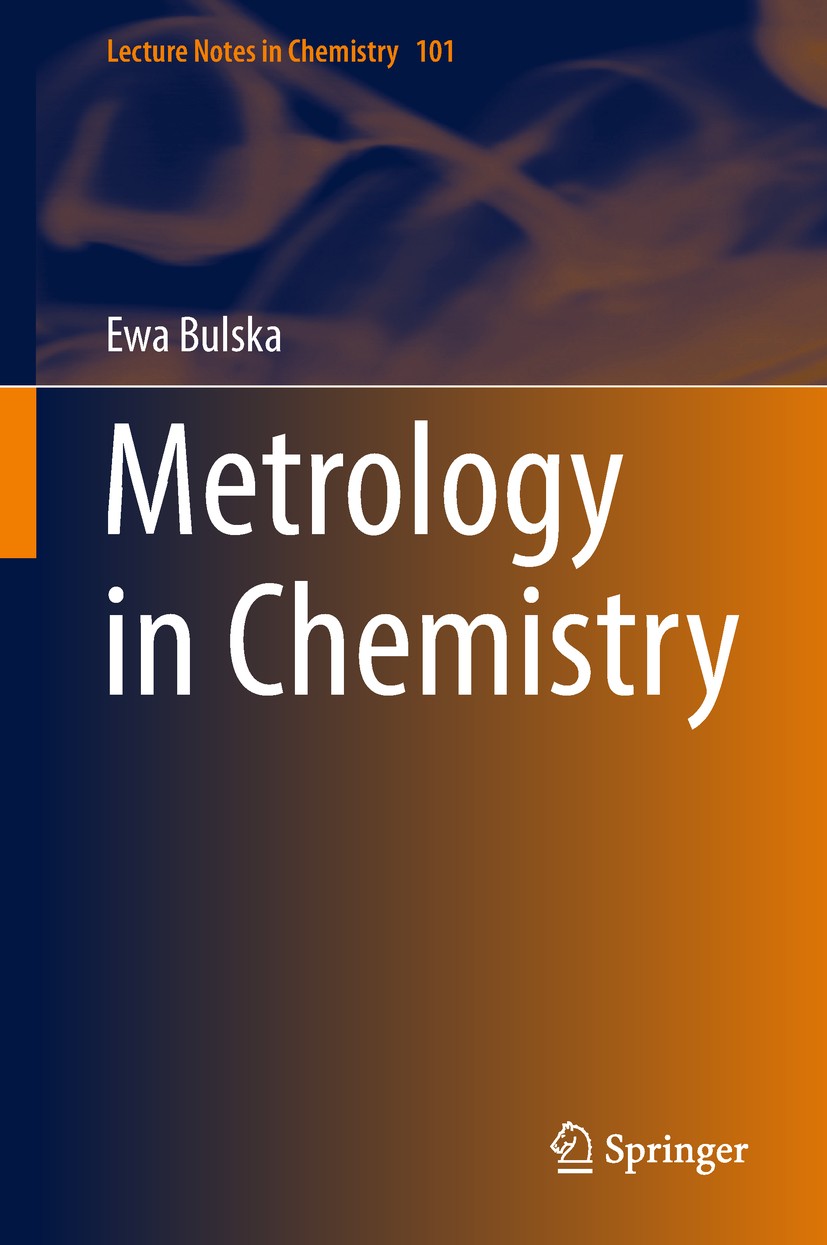 Titlebook: Metrology in Chemistry; Ewa Bulska Book 2018 Springer Nature Switzerland AG 2018 Accuracy and precision.Calibration curve.Chemical referen Titlebook: Metrology in Chemistry; Ewa Bulska Book 2018 Springer Nature Switzerland AG 2018 Accuracy and precision.Calibration curve.Chemical referen