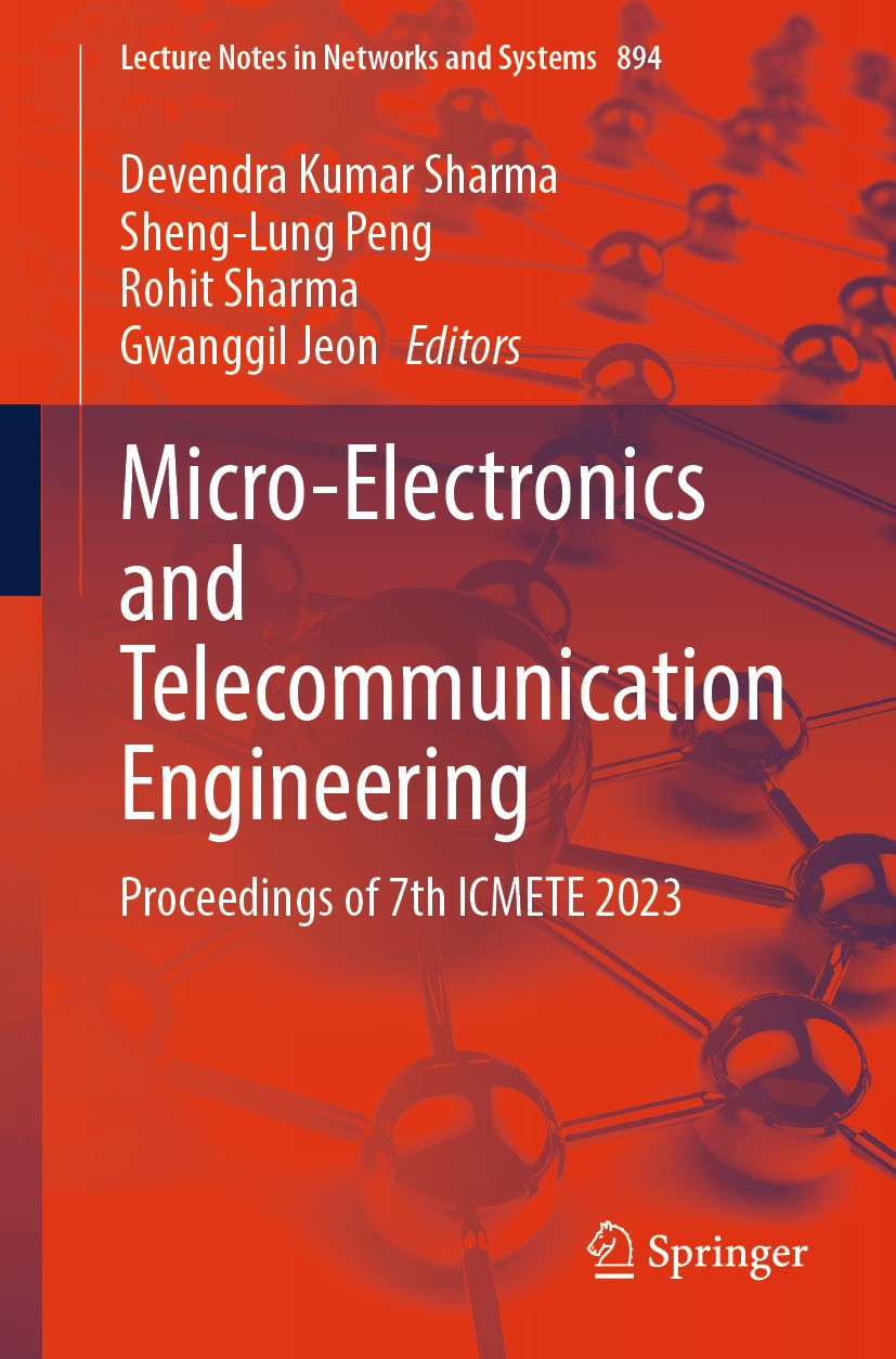 Titlebook: Micro-Electronics and Telecommunication Engineering; Proceedings of 7th I Devendra Kumar Sharma,Sheng-Lung Peng,Gwanggil Jeo Conference pro Titlebook: Micro-Electronics and Telecommunication Engineering; Proceedings of 7th I Devendra Kumar Sharma,Sheng-Lung Peng,Gwanggil Jeo Conference pro