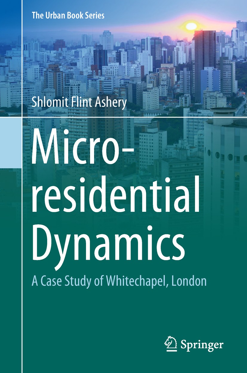 Titlebook: Micro-residential Dynamics; A Case Study of Whit Shlomit Flint Ashery Book 2019 Springer Nature Switzerland AG 2019 Residential Dynamics.Mi Titlebook: Micro-residential Dynamics; A Case Study of Whit Shlomit Flint Ashery Book 2019 Springer Nature Switzerland AG 2019 Residential Dynamics.Mi