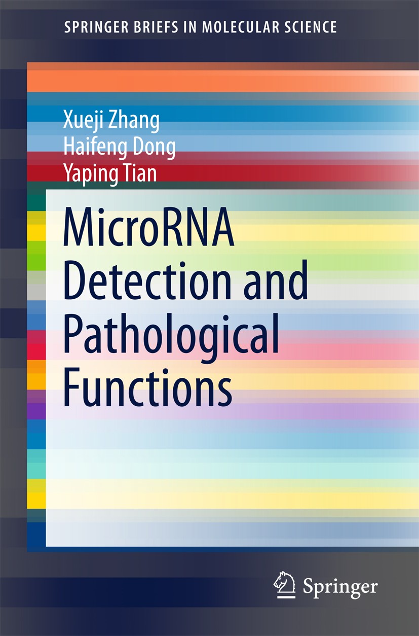 Titlebook: MicroRNA Detection and Pathological Functions; Xueji Zhang,Haifeng Dong,Yaping Tian Book 2015 The Author(s) 2015 Cell imaging analysis.Ele Titlebook: MicroRNA Detection and Pathological Functions; Xueji Zhang,Haifeng Dong,Yaping Tian Book 2015 The Author(s) 2015 Cell imaging analysis.Ele