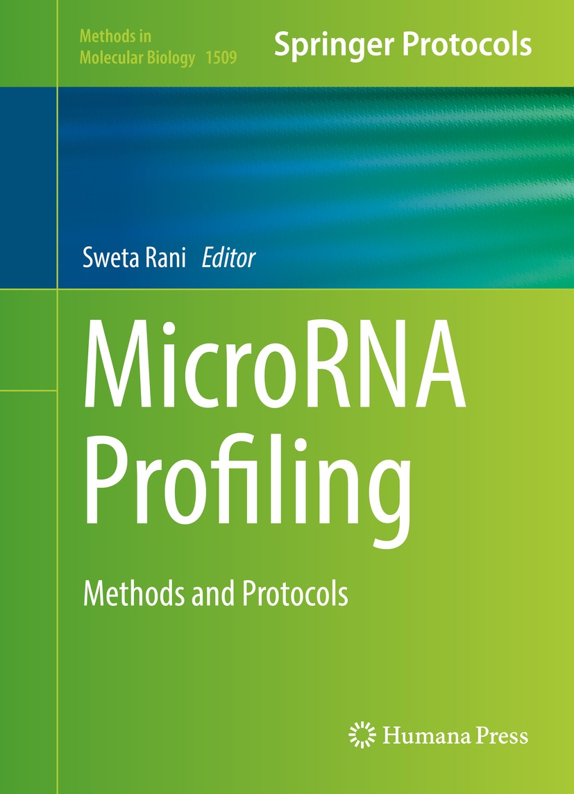 Titlebook: MicroRNA Profiling; Methods and Protocol Sweta Rani Book 2017 Springer Science+Business Media New York 2017 human diseases.cell viability a Titlebook: MicroRNA Profiling; Methods and Protocol Sweta Rani Book 2017 Springer Science+Business Media New York 2017 human diseases.cell viability a