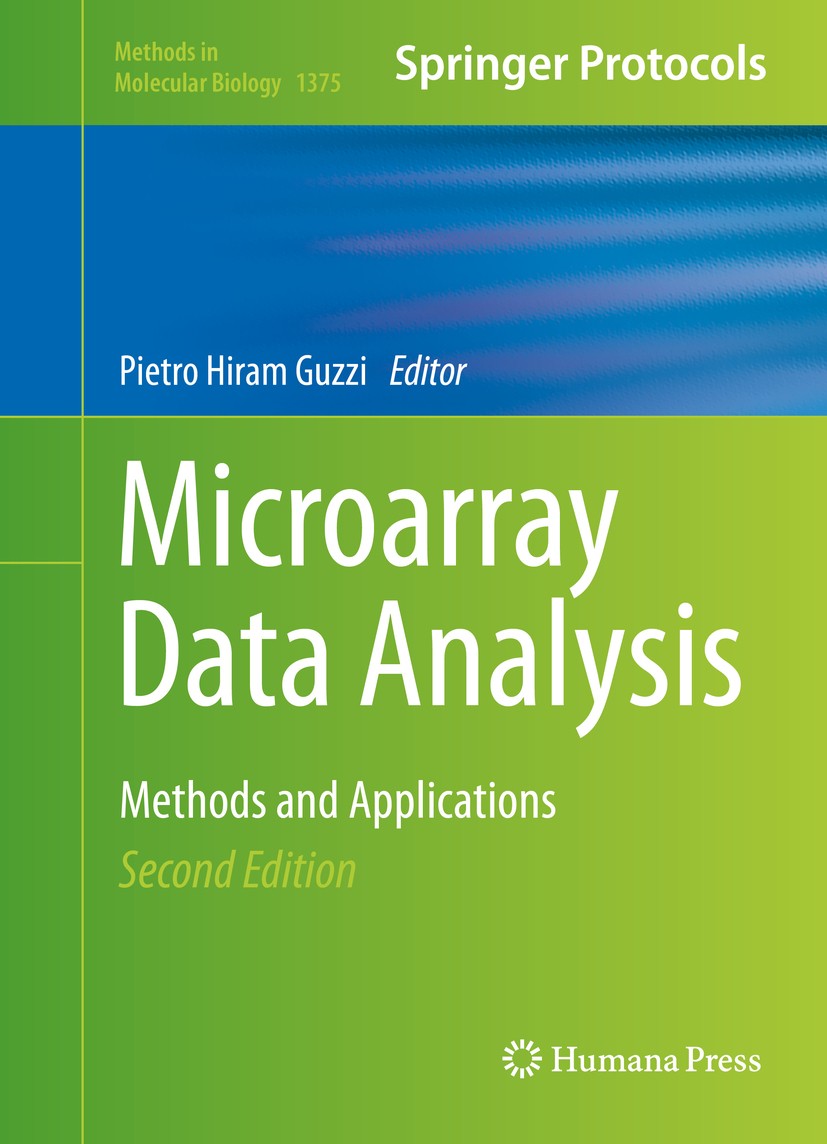 Titlebook: Microarray Data Analysis; Methods and Applicat Pietro Hiram Guzzi Book 2016Latest edition Springer Science+Business Media, LLC, part of Spr Titlebook: Microarray Data Analysis; Methods and Applicat Pietro Hiram Guzzi Book 2016Latest edition Springer Science+Business Media, LLC, part of Spr