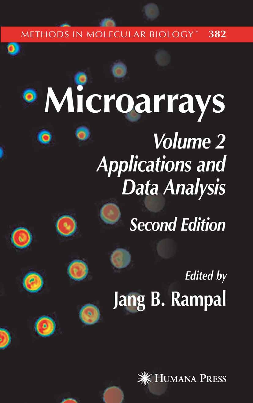 Titlebook: Microarrays; Volume 2, Applicatio Jang B. Rampal Book 2007Latest edition Humana Press 2007 Biochip.DNA.In silico.Ligation.Microarray.PAC.PC Titlebook: Microarrays; Volume 2, Applicatio Jang B. Rampal Book 2007Latest edition Humana Press 2007 Biochip.DNA.In silico.Ligation.Microarray.PAC.PC