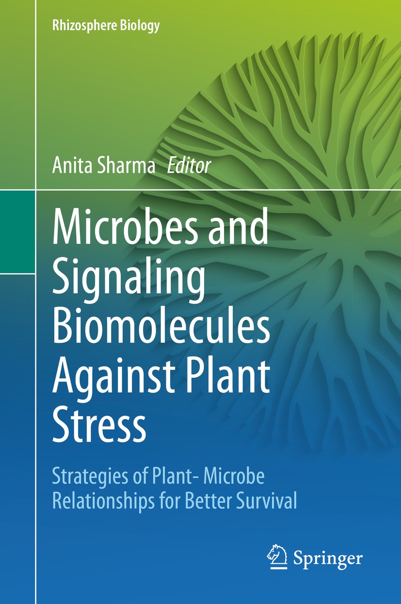 Titlebook: Microbes and Signaling Biomolecules Against Plant Stress; Strategies of Plant- Anita Sharma Book 2021 Springer Nature Singapore Pte Ltd. 20 Titlebook: Microbes and Signaling Biomolecules Against Plant Stress; Strategies of Plant- Anita Sharma Book 2021 Springer Nature Singapore Pte Ltd. 20
