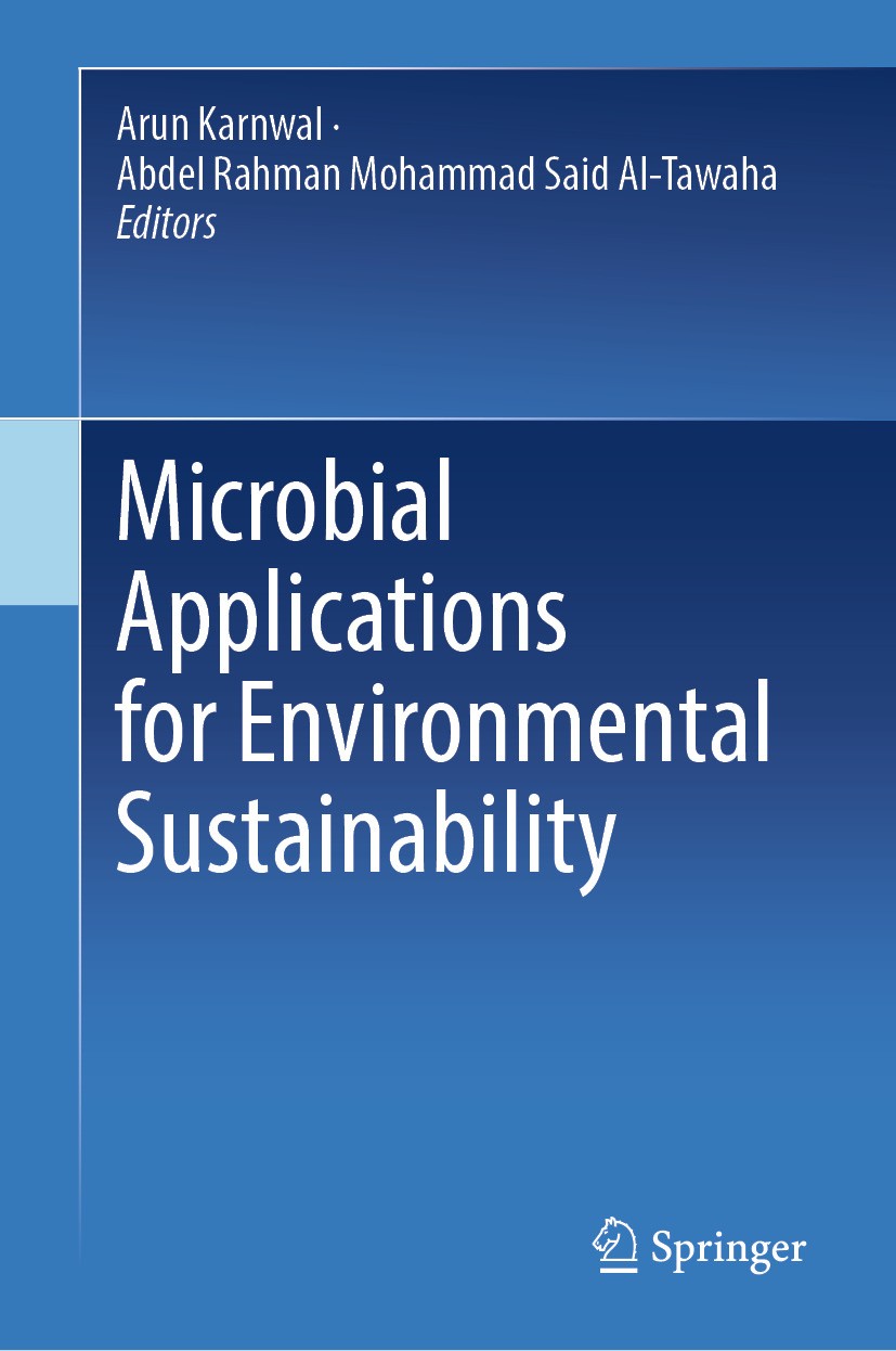 Titlebook: Microbial Applications for Environmental Sustainability; Arun Karnwal,Abdel Rahman Mohammad Said Al-Tawaha Book 2024 The Editor(s) (if app Titlebook: Microbial Applications for Environmental Sustainability; Arun Karnwal,Abdel Rahman Mohammad Said Al-Tawaha Book 2024 The Editor(s) (if app