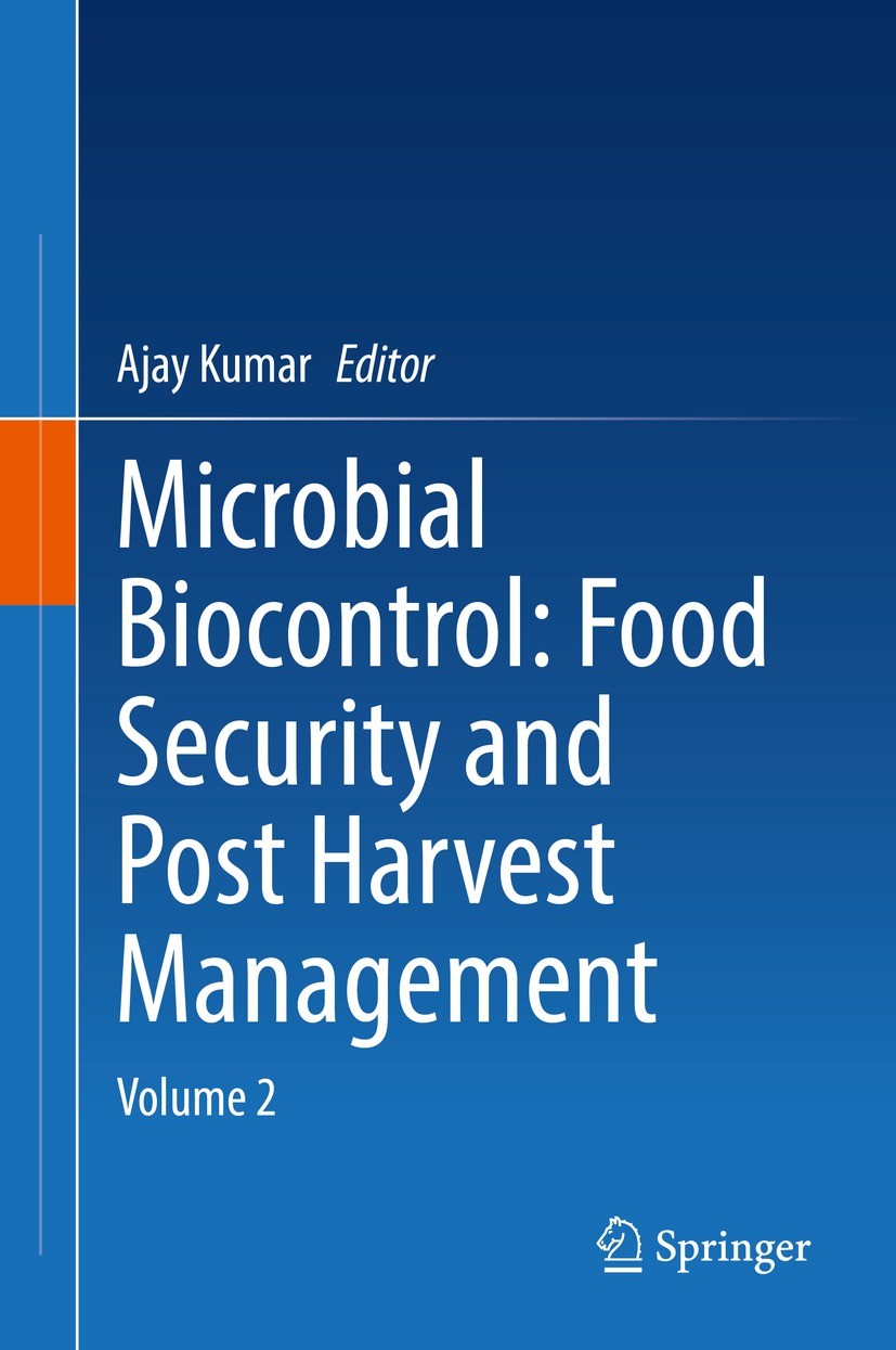 Titlebook: Microbial Biocontrol: Food Security and Post Harvest Management; Volume 2 Ajay Kumar Book 2022 The Editor(s) (if applicable) and The Author Titlebook: Microbial Biocontrol: Food Security and Post Harvest Management; Volume 2 Ajay Kumar Book 2022 The Editor(s) (if applicable) and The Author