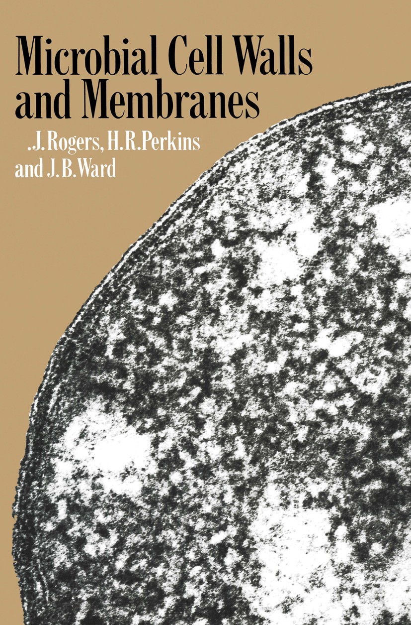 Titlebook: Microbial Cell Walls and Membranes; H. J. Rogers,H. R. Perkins,J. B. Ward Book 1980 H. J. Rogers, H. R. Perkins and J. B. Ward 1980 ATPase Titlebook: Microbial Cell Walls and Membranes; H. J. Rogers,H. R. Perkins,J. B. Ward Book 1980 H. J. Rogers, H. R. Perkins and J. B. Ward 1980 ATPase