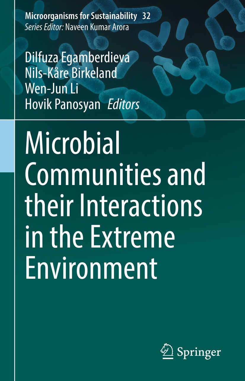 Titlebook: Microbial Communities and their Interactions in the Extreme Environment; Dilfuza Egamberdieva,Nils-Kare Birkeland,Hovik Pan Book 2021 The Titlebook: Microbial Communities and their Interactions in the Extreme Environment; Dilfuza Egamberdieva,Nils-Kare Birkeland,Hovik Pan Book 2021 The