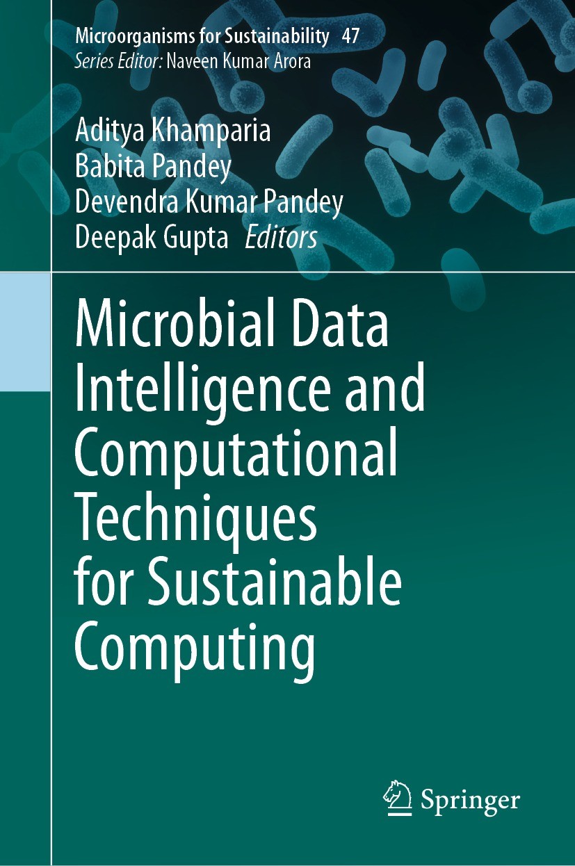 Titlebook: Microbial Data Intelligence and Computational Techniques for Sustainable Computing; Aditya Khamparia,Babita Pandey,Deepak Gupta Book 2024 Titlebook: Microbial Data Intelligence and Computational Techniques for Sustainable Computing; Aditya Khamparia,Babita Pandey,Deepak Gupta Book 2024