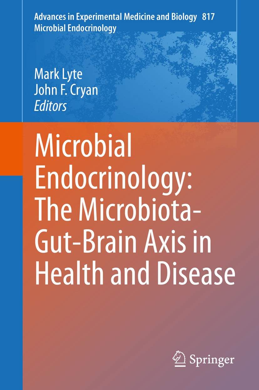 Titlebook: Microbial Endocrinology: The Microbiota-Gut-Brain Axis in Health and Disease; Mark Lyte,John F. Cryan Book 2014 Springer New York 2014 dis Titlebook: Microbial Endocrinology: The Microbiota-Gut-Brain Axis in Health and Disease; Mark Lyte,John F. Cryan Book 2014 Springer New York 2014 dis