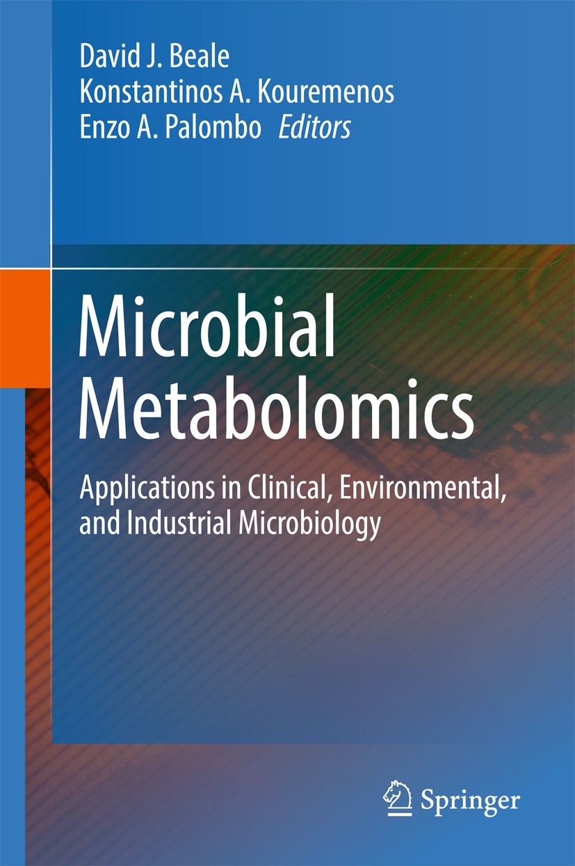 Titlebook: Microbial Metabolomics; Applications in Clin David J. Beale,Konstantinos A. Kouremenos,Enzo A. Book 2016 Springer International Publishing Titlebook: Microbial Metabolomics; Applications in Clin David J. Beale,Konstantinos A. Kouremenos,Enzo A. Book 2016 Springer International Publishing