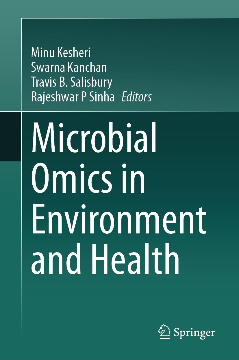 Titlebook: Microbial Omics in Environment and Health; Minu Kesheri,Swarna Kanchan,Rajeshwar P Sinha Book 2024 The Editor(s) (if applicable) and The A Titlebook: Microbial Omics in Environment and Health; Minu Kesheri,Swarna Kanchan,Rajeshwar P Sinha Book 2024 The Editor(s) (if applicable) and The A