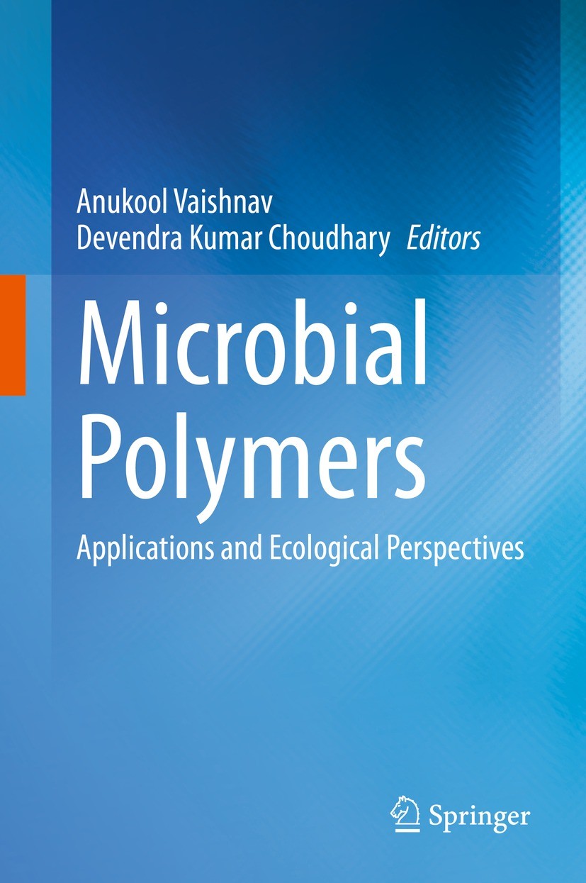 Titlebook: Microbial Polymers; Applications and Eco Anukool Vaishnav,Devendra Kumar Choudhary Book 2021 The Editor(s) (if applicable) and The Author(s Titlebook: Microbial Polymers; Applications and Eco Anukool Vaishnav,Devendra Kumar Choudhary Book 2021 The Editor(s) (if applicable) and The Author(s
