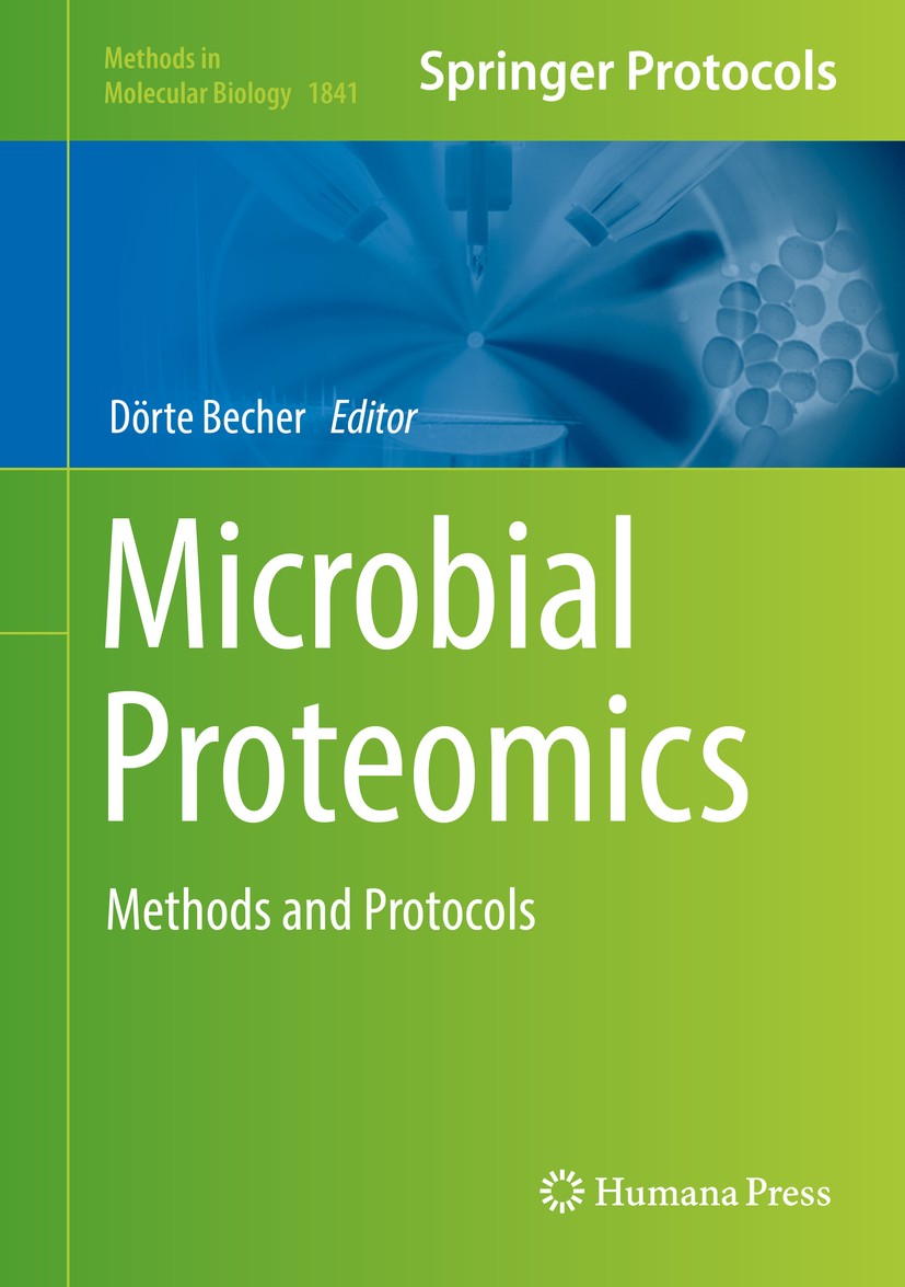 Titlebook: Microbial Proteomics; Methods and Protocol Dörte Becher Book 2018 Springer Science+Business Media, LLC, part of Springer Nature 2018 Subcel Titlebook: Microbial Proteomics; Methods and Protocol Dörte Becher Book 2018 Springer Science+Business Media, LLC, part of Springer Nature 2018 Subcel