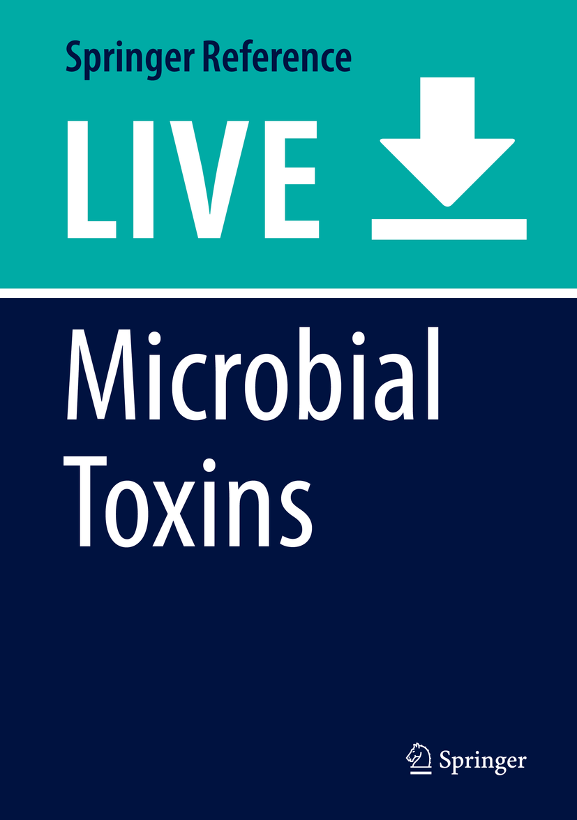 Titlebook: Microbial Toxins; P. Gopalakrishnakone,Brad Stiles,Manas Mandal Living reference work 20200th edition Toxinology.Toxin.Micro-organism.Bac Titlebook: Microbial Toxins; P. Gopalakrishnakone,Brad Stiles,Manas Mandal Living reference work 20200th edition Toxinology.Toxin.Micro-organism.Bac