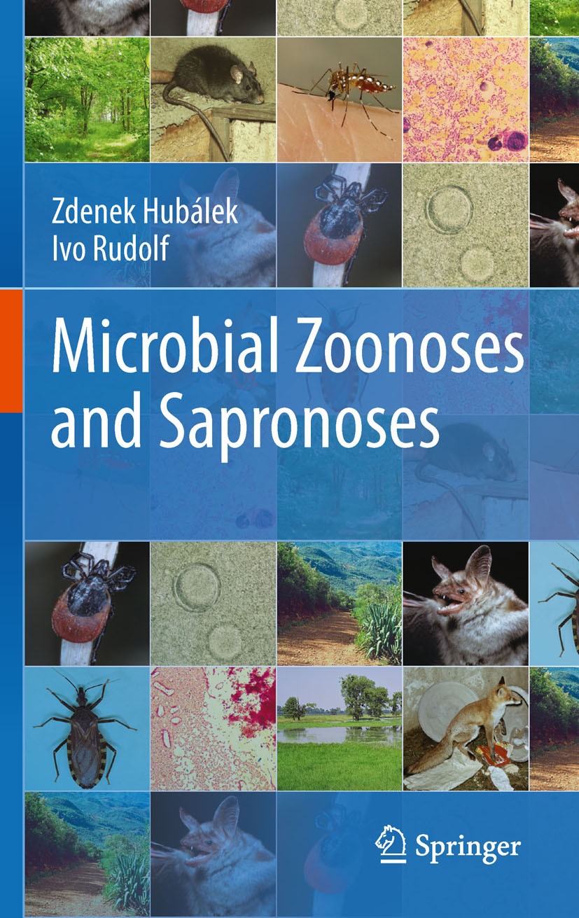 Titlebook: Microbial Zoonoses and Sapronoses; Zdenek Hubálek,Ivo Rudolf Book 2011 Springer Science+Business Media B.V. 2011 Arthropod vectors.Emergin Titlebook: Microbial Zoonoses and Sapronoses; Zdenek Hubálek,Ivo Rudolf Book 2011 Springer Science+Business Media B.V. 2011 Arthropod vectors.Emergin