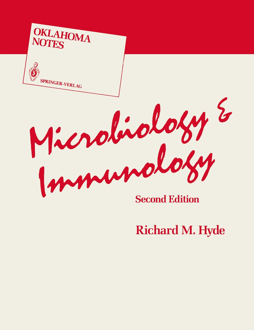 Titlebook: Microbiology & Immunology; Richard M. Hyde Textbook 19892nd edition Springer-Verlag New York Inc. 1989 RNA.antigen.autoimmune disease.gene Titlebook: Microbiology & Immunology; Richard M. Hyde Textbook 19892nd edition Springer-Verlag New York Inc. 1989 RNA.antigen.autoimmune disease.gene