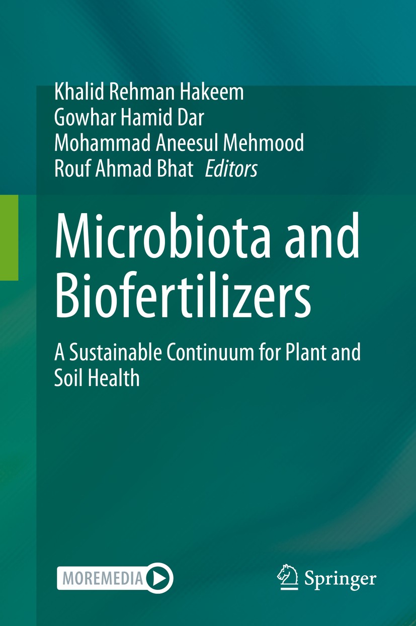 Titlebook: Microbiota and Biofertilizers; A Sustainable Contin Khalid Rehman Hakeem,Gowhar Hamid Dar,Rouf Ahmad B Book 2021 Springer Nature Switzerlan Titlebook: Microbiota and Biofertilizers; A Sustainable Contin Khalid Rehman Hakeem,Gowhar Hamid Dar,Rouf Ahmad B Book 2021 Springer Nature Switzerlan