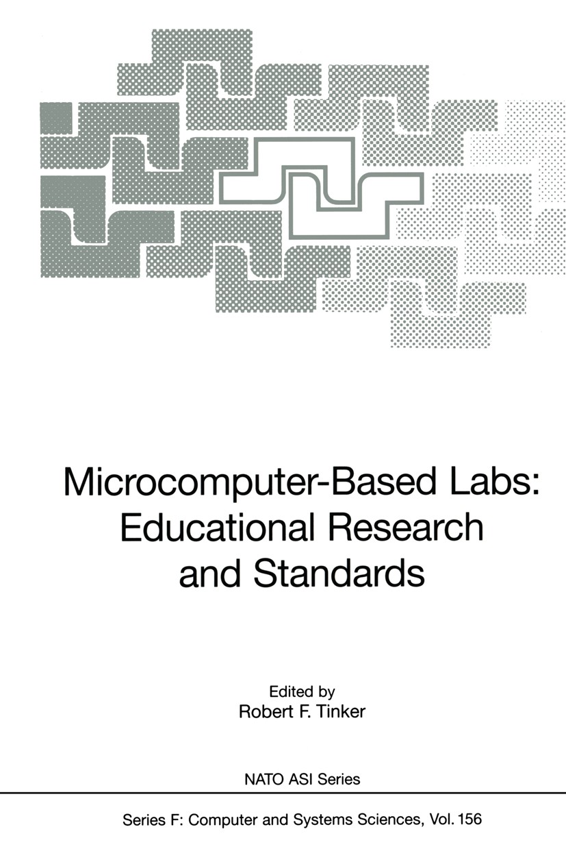 Titlebook: Microcomputer-Based Labs: Educational Research and Standards; Robert F. Tinker Conference proceedings 1996 Springer-Verlag Berlin Heidelbe Titlebook: Microcomputer-Based Labs: Educational Research and Standards; Robert F. Tinker Conference proceedings 1996 Springer-Verlag Berlin Heidelbe