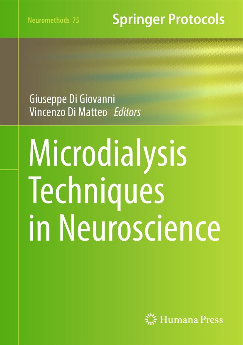 Titlebook: Microdialysis Techniques in Neuroscience; Giuseppe Di Giovanni,Vincenzo Di Matteo Book 2013 Springer Science+Business Media, LLC 2013 Brai Titlebook: Microdialysis Techniques in Neuroscience; Giuseppe Di Giovanni,Vincenzo Di Matteo Book 2013 Springer Science+Business Media, LLC 2013 Brai