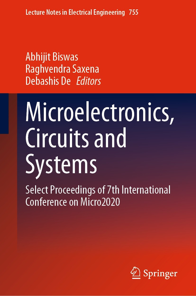 Titlebook: Microelectronics, Circuits and Systems; Select Proceedings o Abhijit Biswas,Raghvendra Saxena,Debashis De Conference proceedings 2021 The E Titlebook: Microelectronics, Circuits and Systems; Select Proceedings o Abhijit Biswas,Raghvendra Saxena,Debashis De Conference proceedings 2021 The E